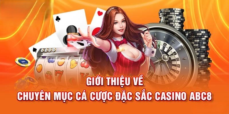 Casino ABC8 hiện đang là một sân chơi được săn đón