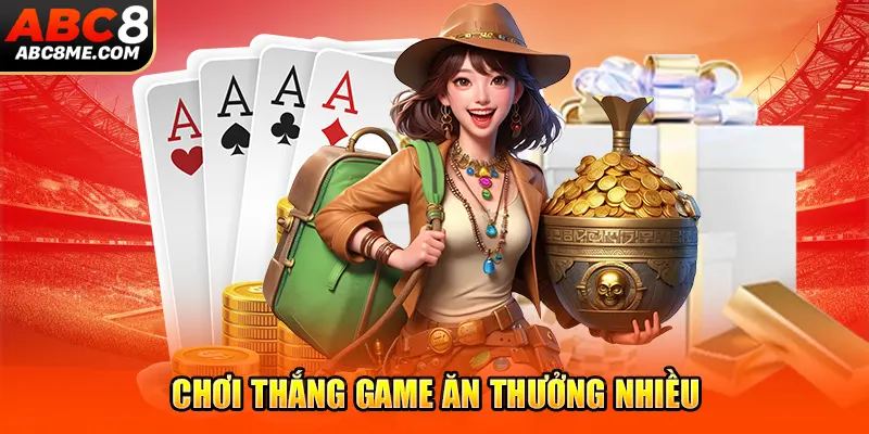 Game Bài Binh Xập Xám - Sức Hấp Dẫn Với Mọi Tay Chơi ABC8 Chơi thắng game ăn thưởng nhiều